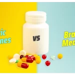 Generic vs. Branded Medicines: Understanding the Differences